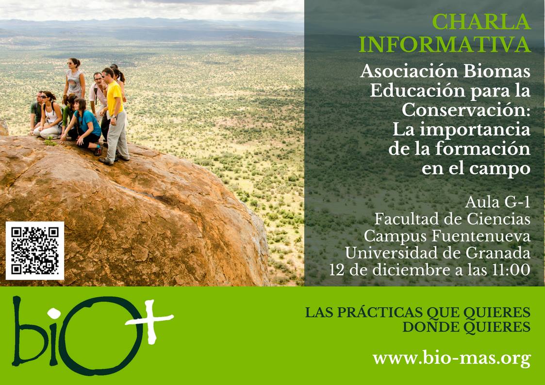 Charla informativa: Asociación Biomas, Educación para la Conservación: La importancia de la formación en el campo. Las prácticas que quieres donde quieres